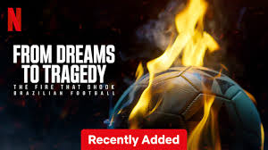 From Dreams to Tragedy The Fire that Shook Brazilian Football的海报