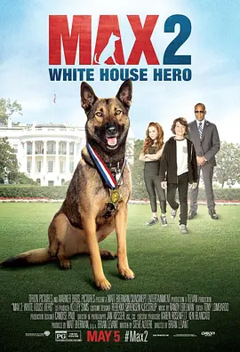 军犬麦克斯2：白宫英雄的海报